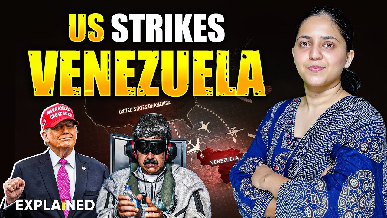 US Strikes Venezuela | How Maduro was Captured | A Powerplay for Oil | UPSC Current Affairs