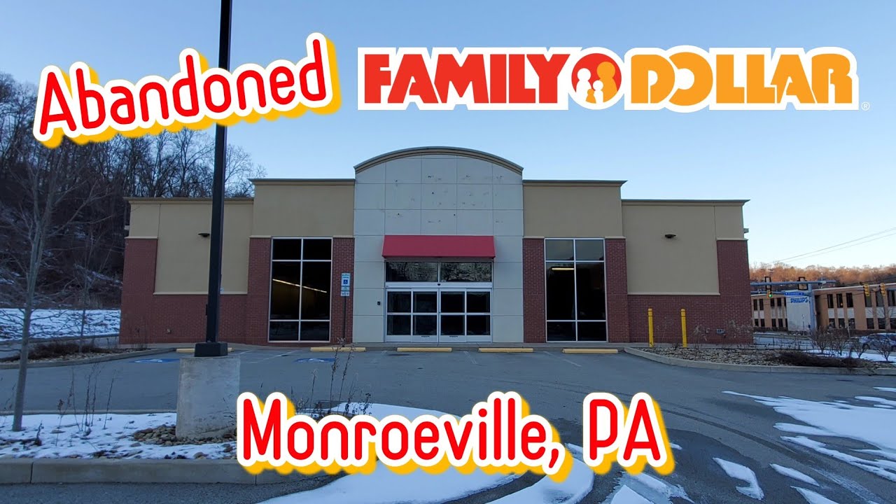 Заброшенный магазин Family Dollar - Монровилл, Пенсильвания