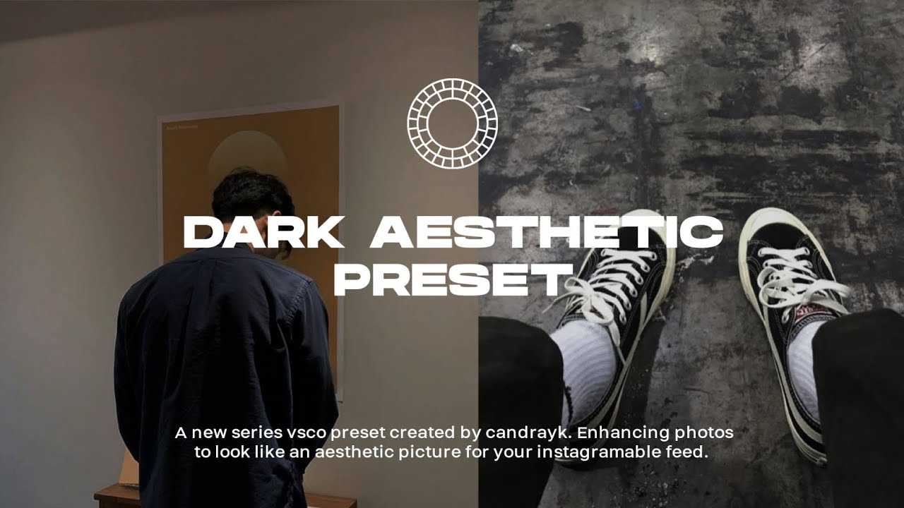 DARK AESTHETIC // VSCO X // VSCO FILTER TUTORIAL
