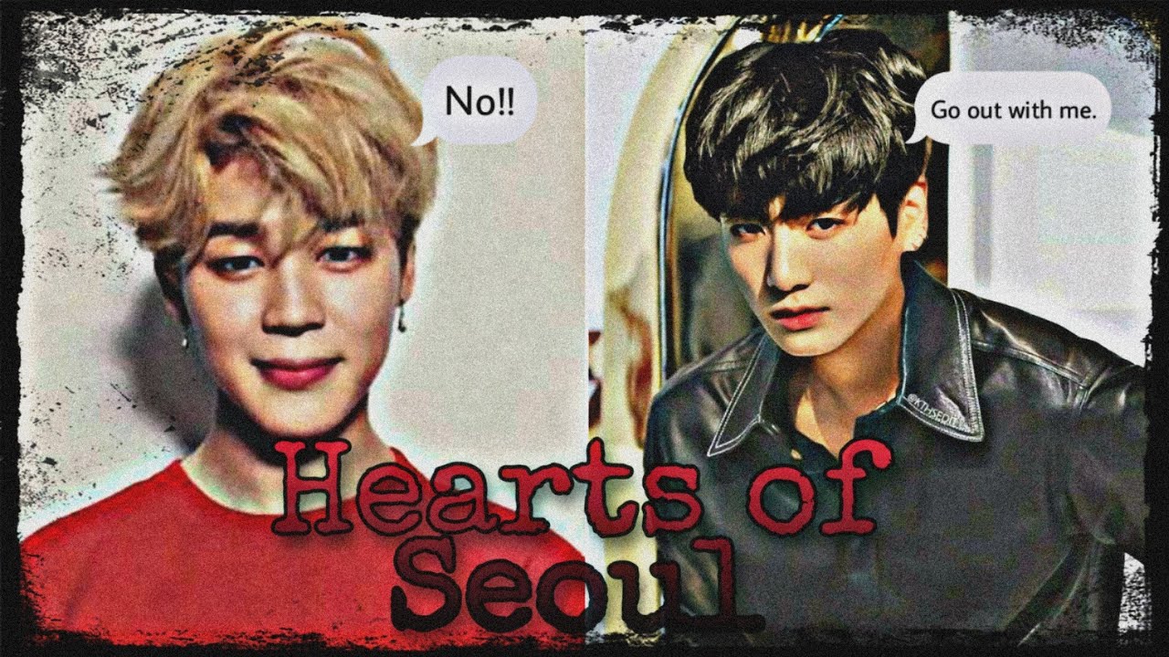 Bts jikook ff..The Hearts of Seoul..oneshot