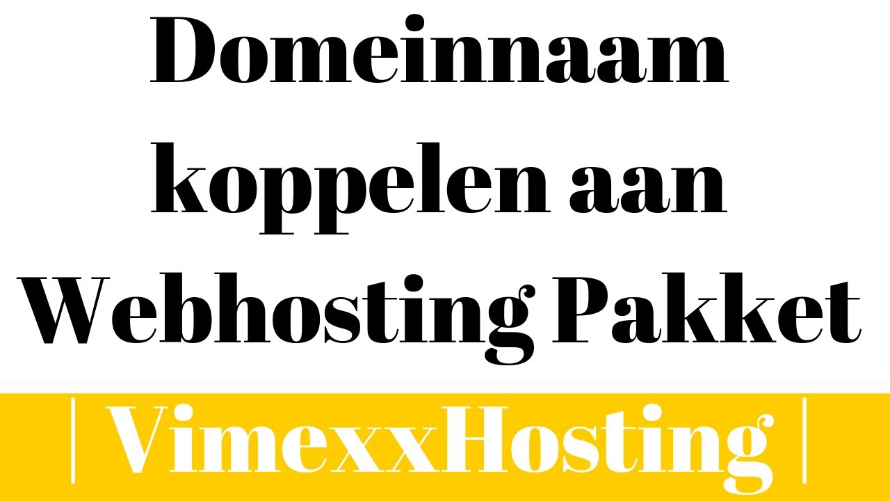 Domeinnaam koppelen aan Webhosting pakket | Vimexx Hosting |
