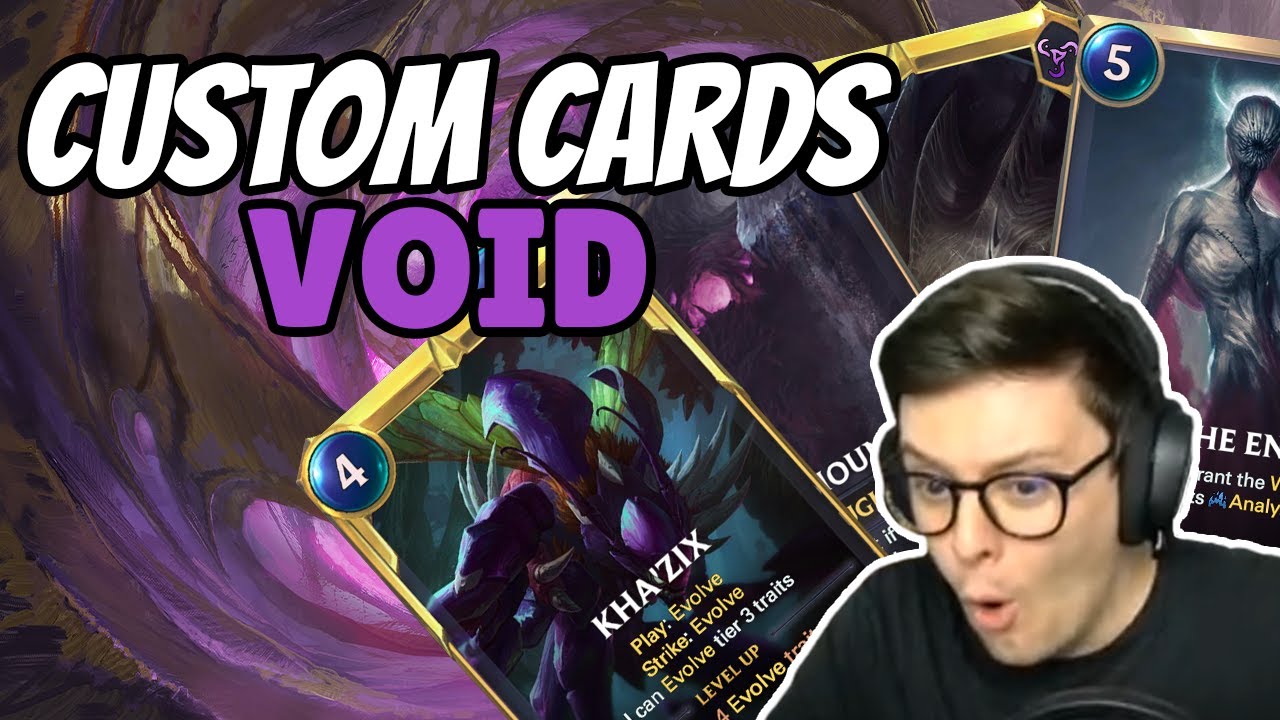 VOID Custom Cards - Legends of Runeterra