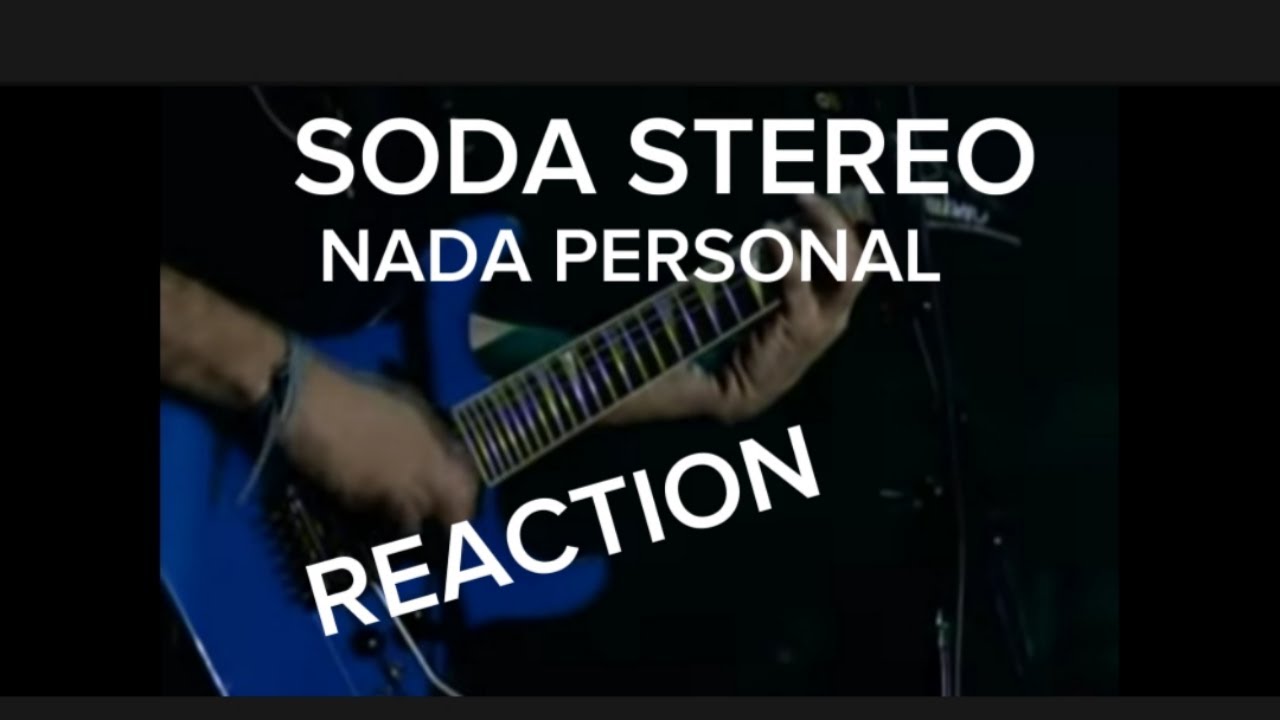 Soda Stereo - Nada Personal (Gira Me Verás Volver) REACTION