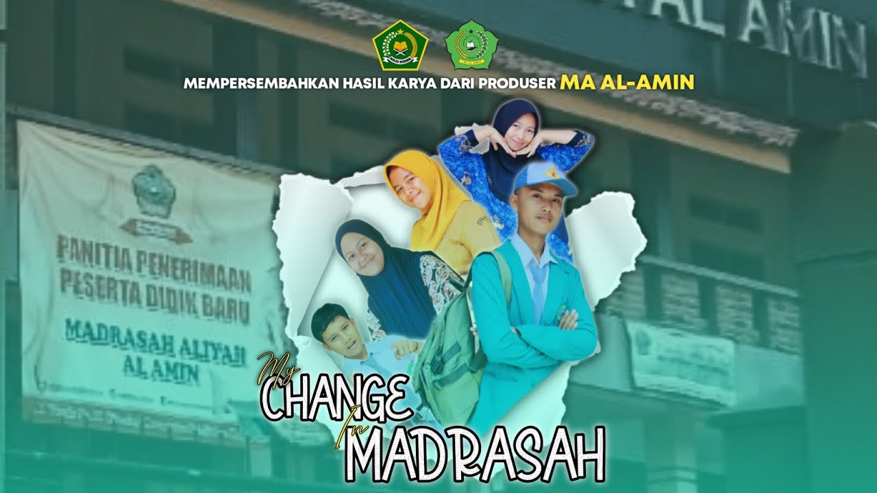 MY CHANGE IN MADRASAH - LOMBA FESTIVAL FILM PENDEK MADRASAH 2024