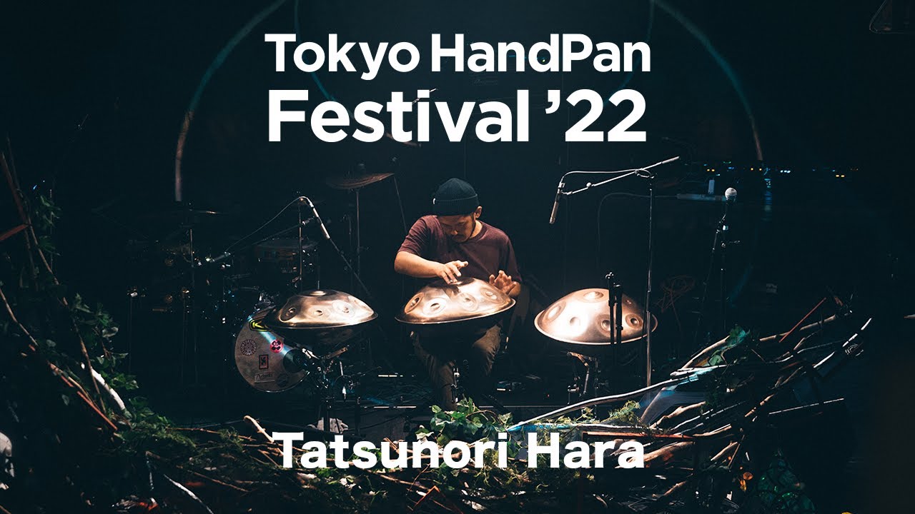 HandPan LIVE | Tatsunori Hara | Tokyo HandPan Festival'22
