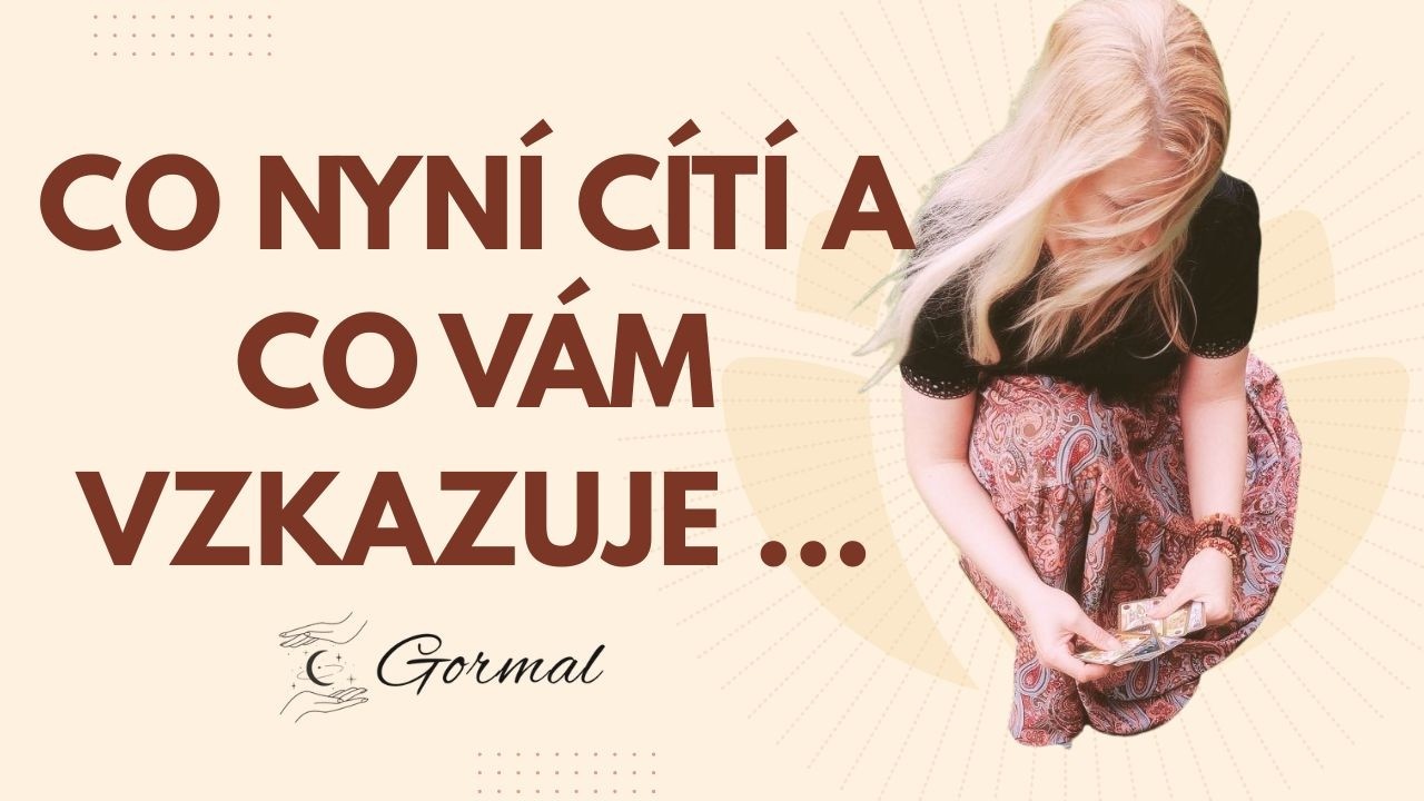 💌 Co nyní cítí a co vám vzkazuje 🤍