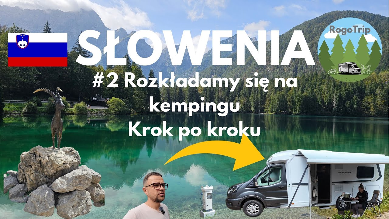 Słowenia i Chorwacja kamperem - #2 Jak rozkładamy się na kempingu? Rowerem do Włoch Alpe Adria