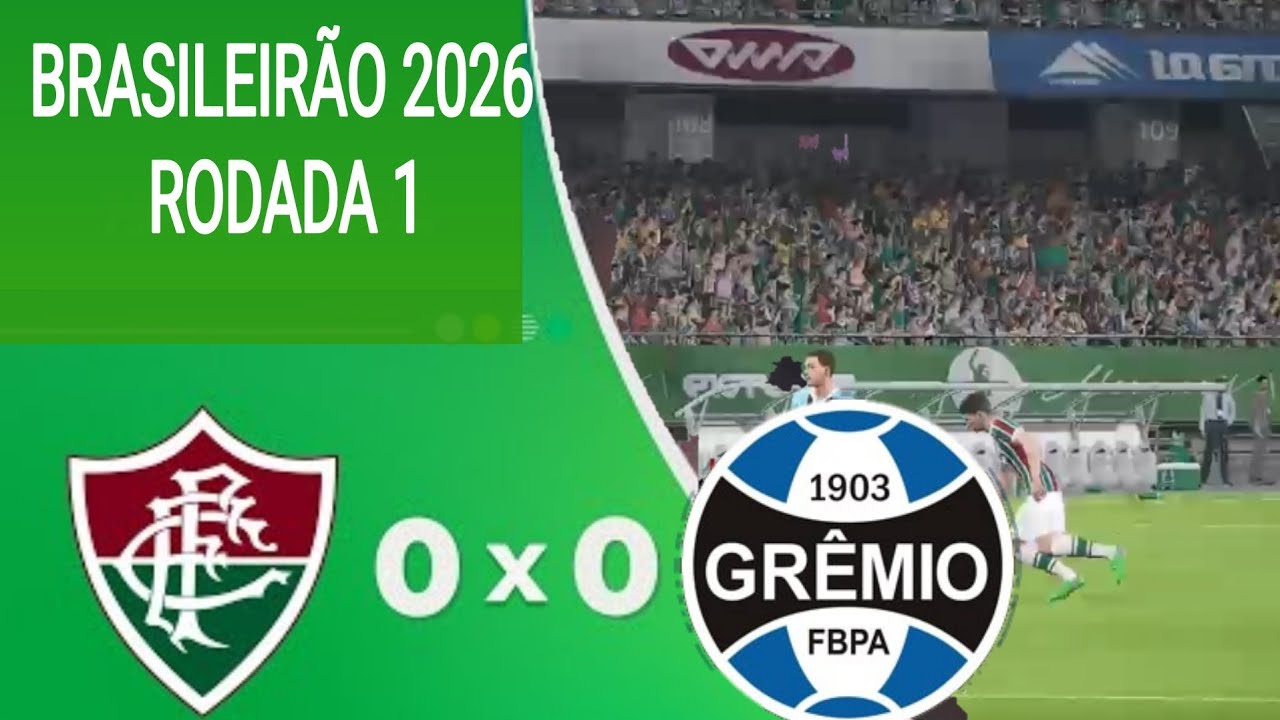BRASILEIRÃO 2026 SERIE A RODADA 1 FLUMINENSE X GRÊMIO 