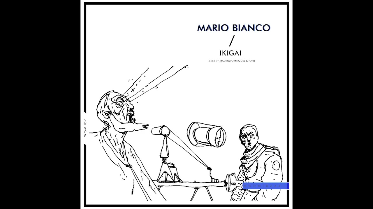 Mario Bianco - Ikigai (Madmotormiquel & Iorie Remix) [Hoomidaas]