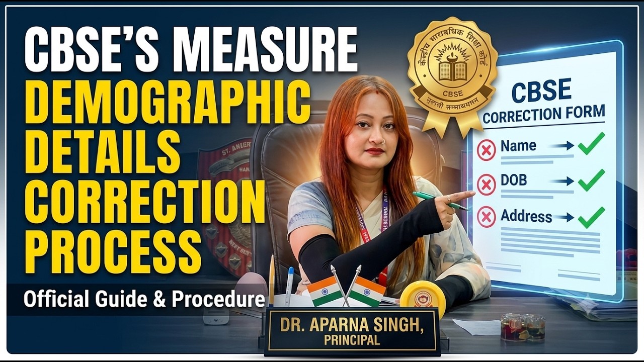 CBSE&rsquo;s measure in the process of correction of demographic details