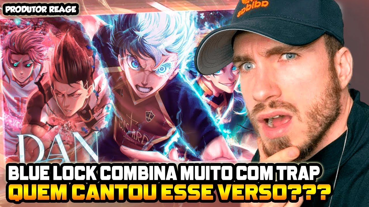 Dan - Blue Lock Cypher (REACT, análise)