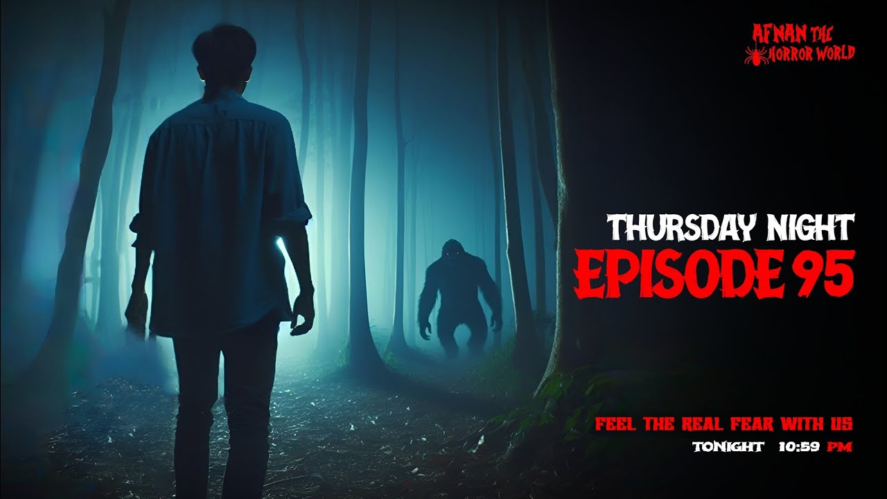 Thursday Night With Afnan Episode-95!!@AfnanTheHorrorWorldBD  #afnanvai