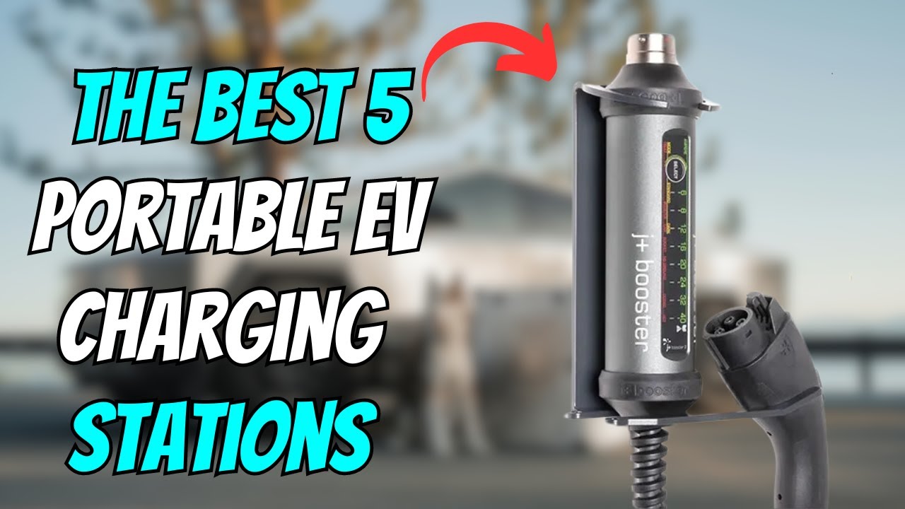 5 Best Portable EV Chargers for Easy On-the-Go Charging!