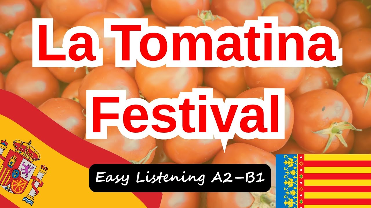 La Tomatina: Spain&rsquo;s Tomato Festival Explained | Learn Castilian Spanish & Culture