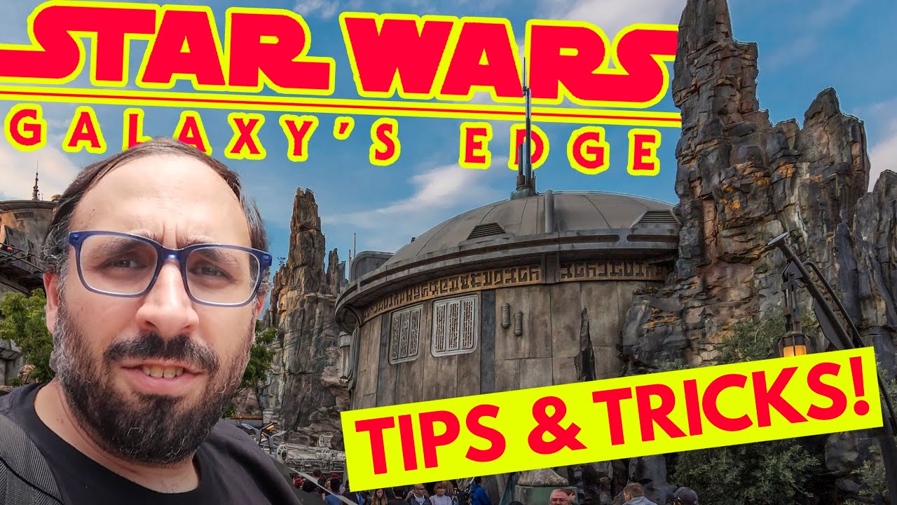 Don't Miss These Galaxy's Edge Tips & Tricks!