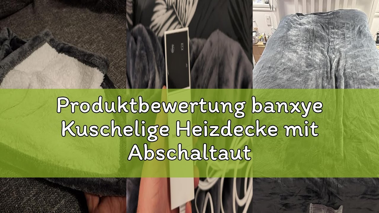 Produktbewertung banxye Kuschelige Heizdecke mit Abschaltautomatik & 9-Fach Wärmezonen, 1-9h Timer m