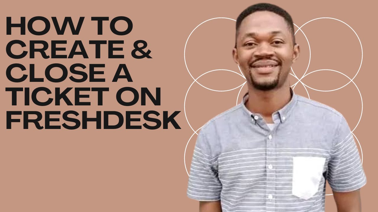 How to create and close a ticket on Freshdesk