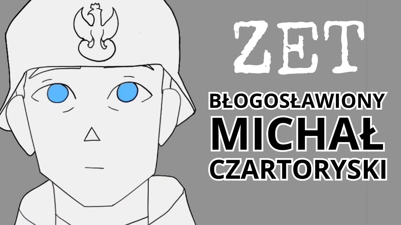 Zet - Błogosławiony Michał Czartoryski  // Z albumu 