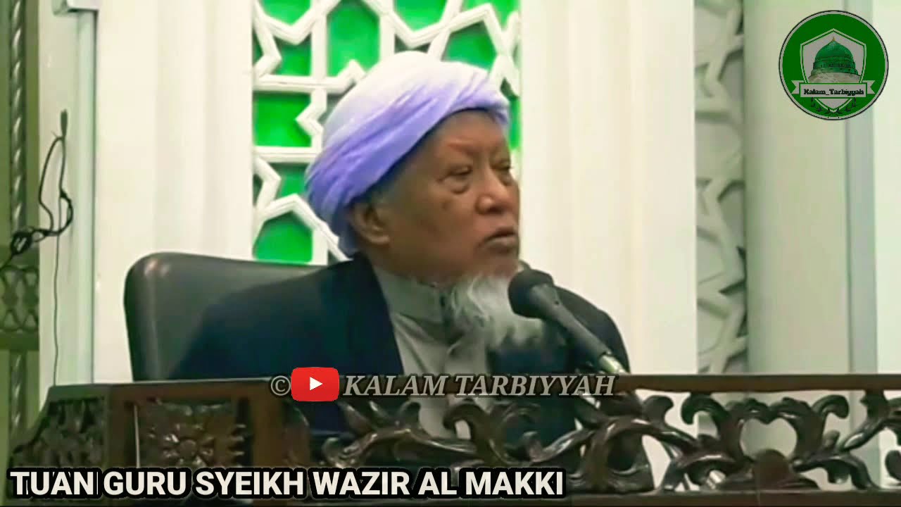 Jangan Merasa Alim | Tuan Guru Syeikh Wazir Al-Makki