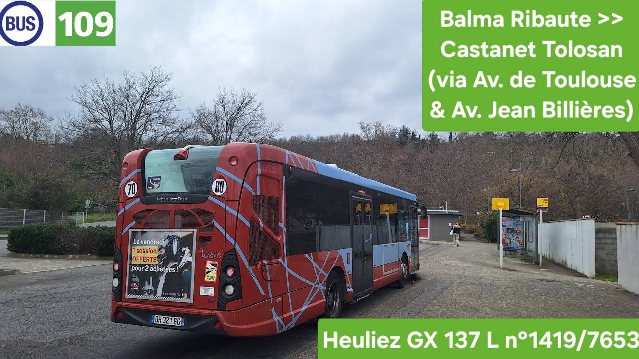 Tisséo — Ligne 109 de Balma Ribaute à Castanet-Tolosan — Heuliez GX 137 L n°1419/7653 