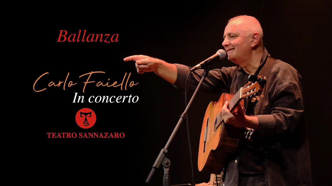 Carlo Faiello - Ballanza  (Live At Teatro Sannazaro)