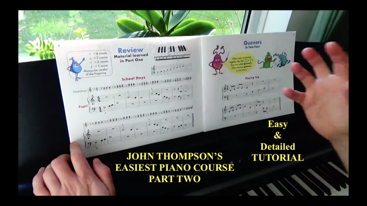 John Thompson Piano Course Part 2 – School Days (Page 4) Tutorial for Beginners