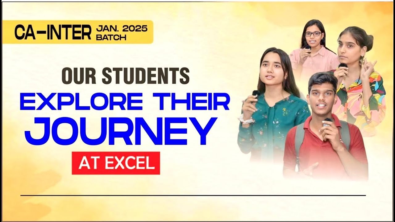 CA-INTER JAN. 2025 BATCH : Our Students Explore Their Journey At Excel Educational Institute