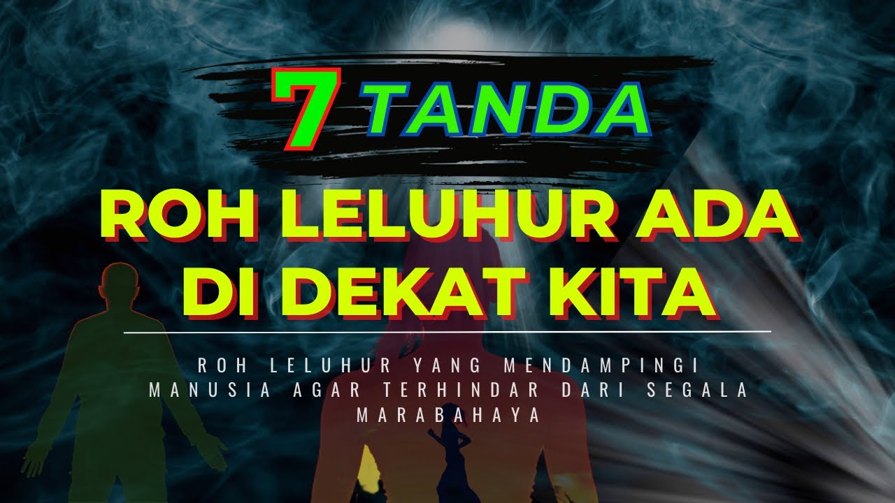 MERINDING ‼️ 7 TANDA ROH LELUHUR BERADA DI SEKITAR KITA | ADA SESUATU YANG INGIN DI SAMPAIKAN