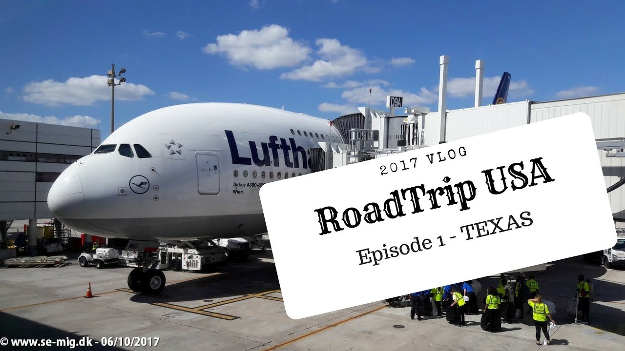 Road trip USA 2017 - VLOG - Ep 01 - TEXAS