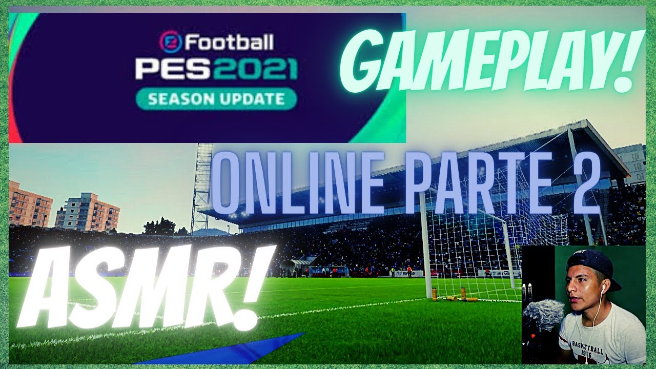 ASMR PERU- JUGANDO PES 2021 PARTE DOS/ asmr GAMEPLAY PES 2021
