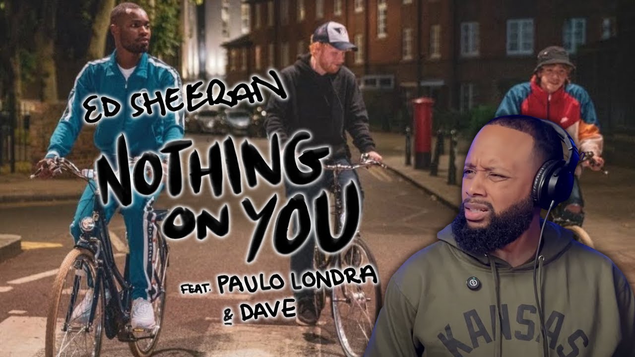 Ed Sheeran feat. Paulo Londra & Dave - Nothing On You REACTION