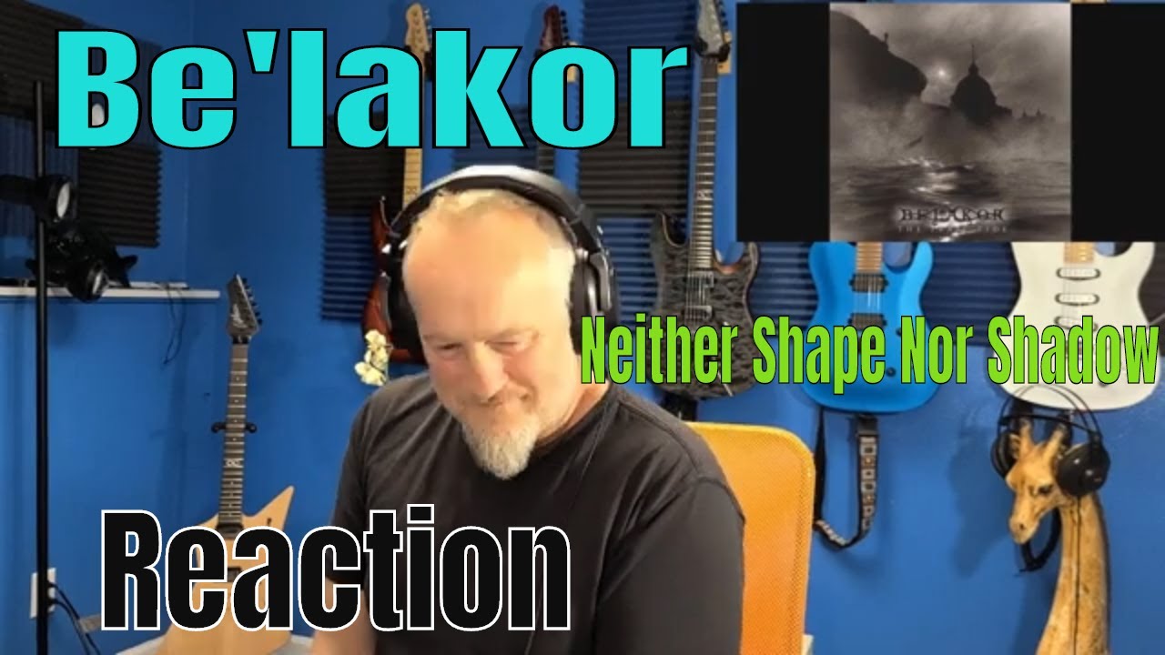 Be'lakor - Neither Shape Nor Shadow (Reaction)