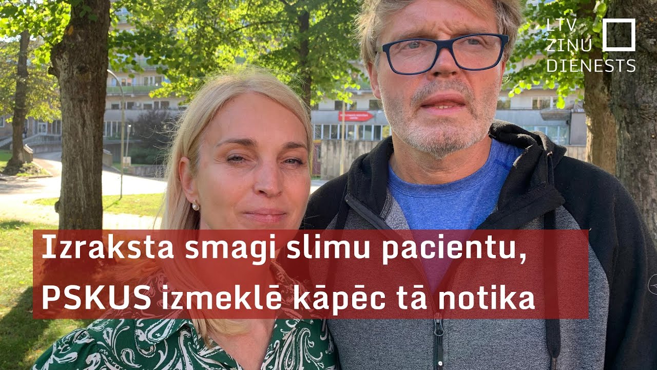 Izraksta smagi slimu pacientu, PSKUS izmeklē kāpēc tā notika