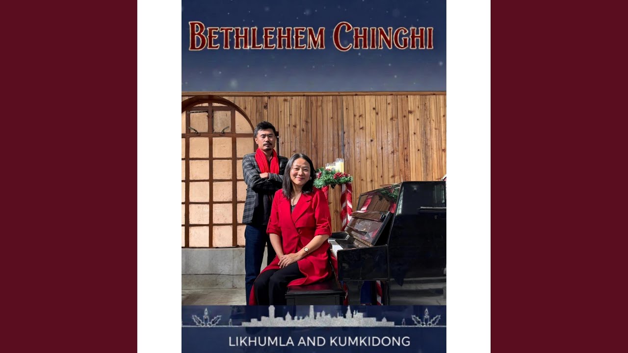 Bethlehem Chinghi (Star of Bethlehem) (feat. Likhumla)