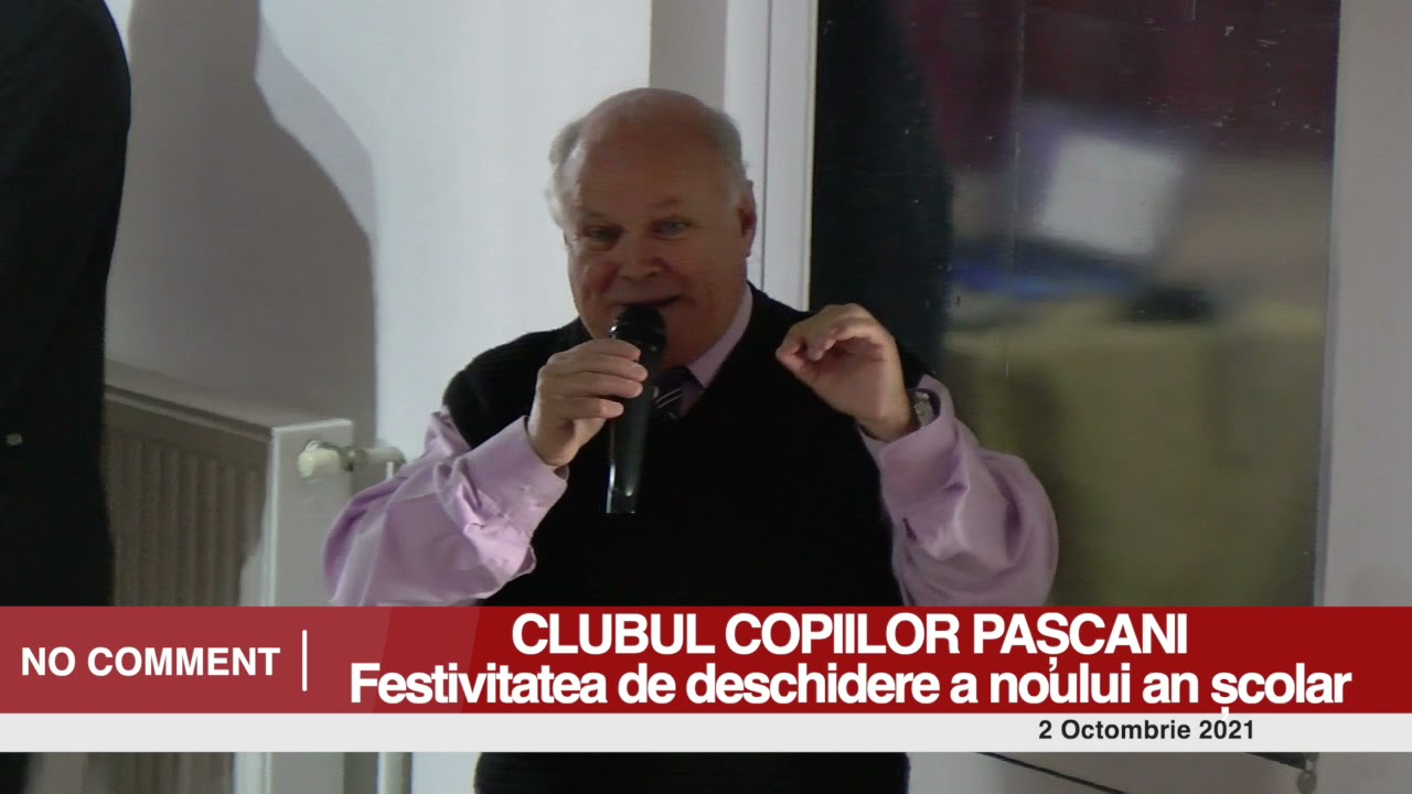 CLUBUL COPIILOR PAȘCANI: Festivitatea de deschidere a noului an școlar - 2 Octombrie 2021