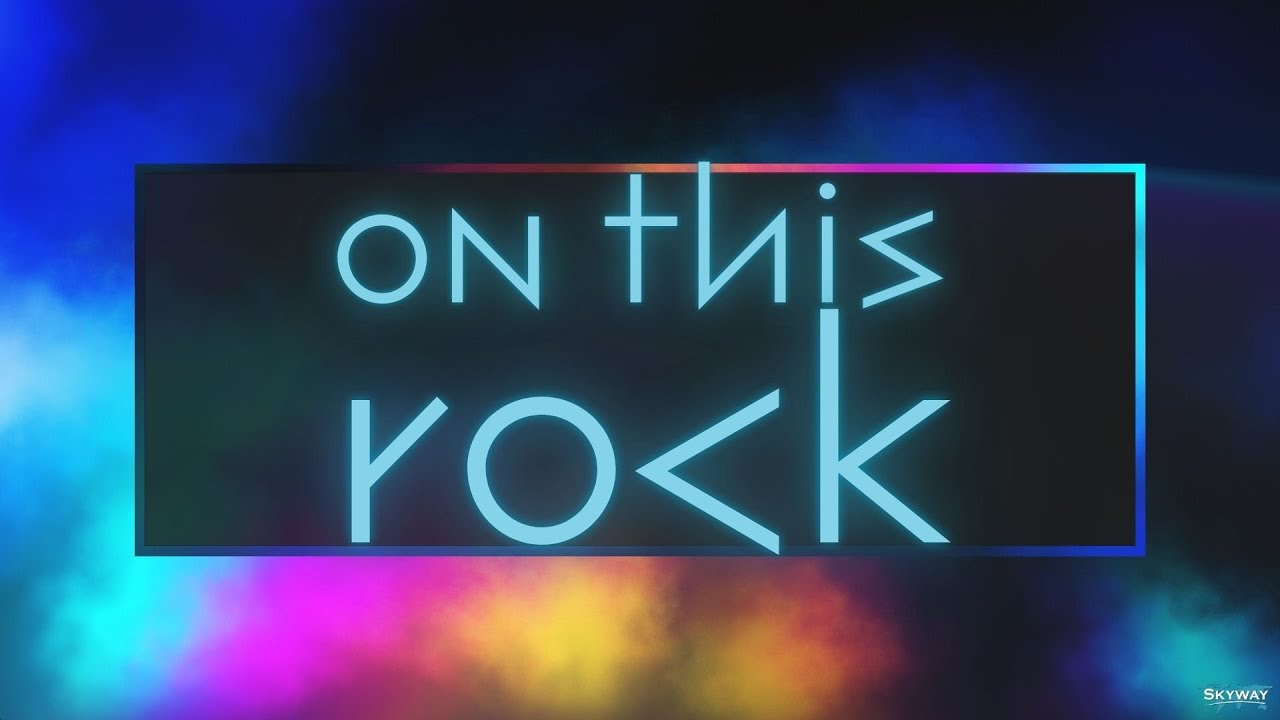 On This Rock: Pt 3 - Sunday Morning Service - 2/1