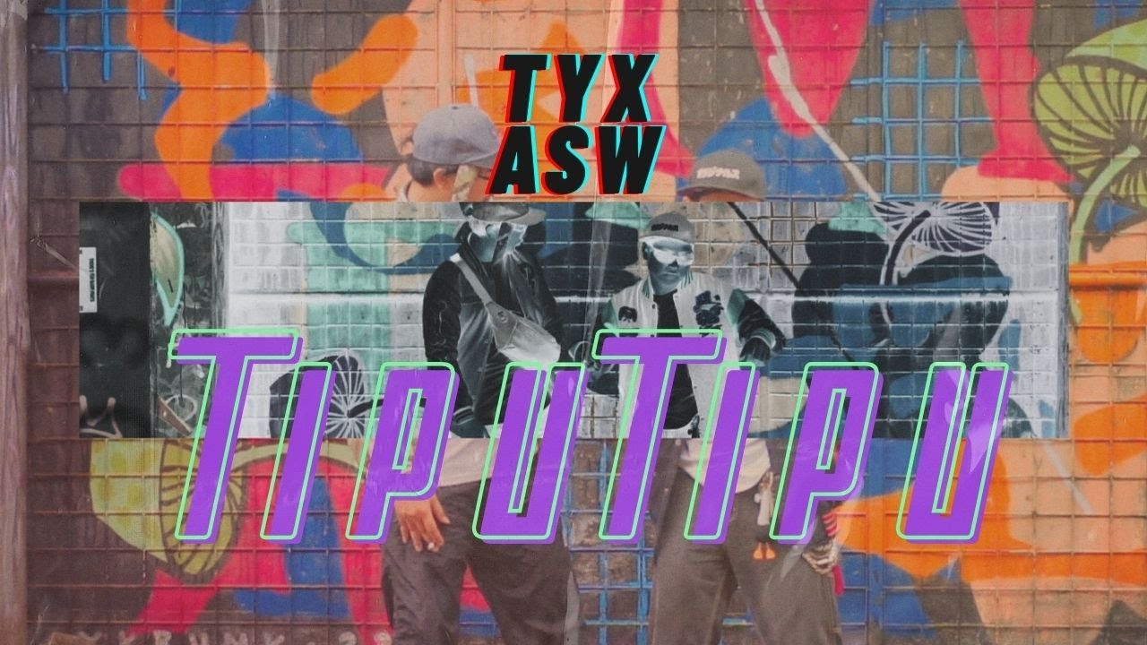Tipu - Tipu by TYXasw (Official Music Video)