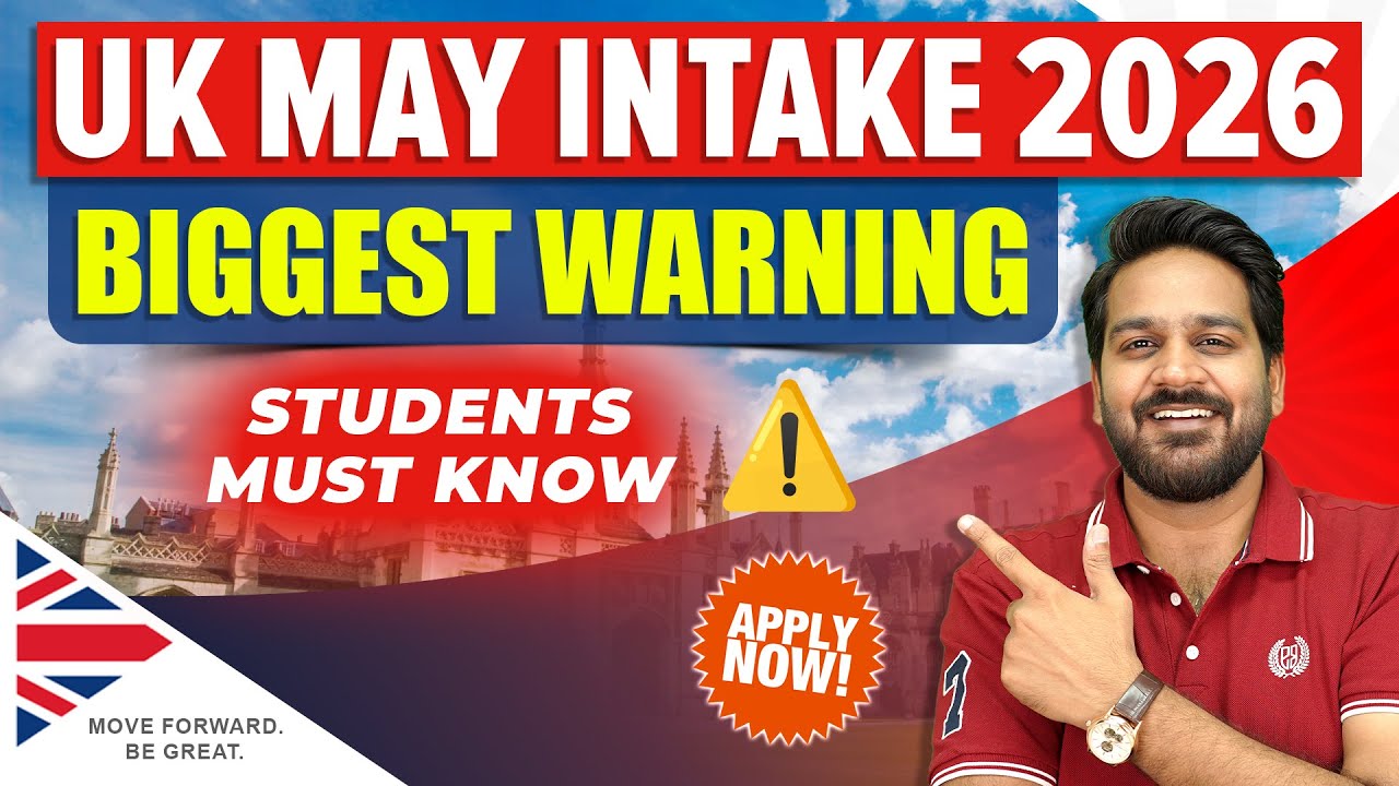 UK May Intake 2026 Biggest Warning ⚠️ | Indian Students Must Know