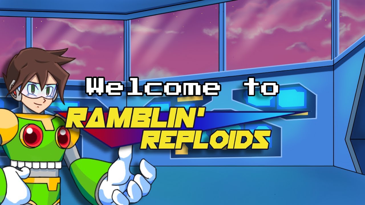 Welcome to Ramblin' Reploids
