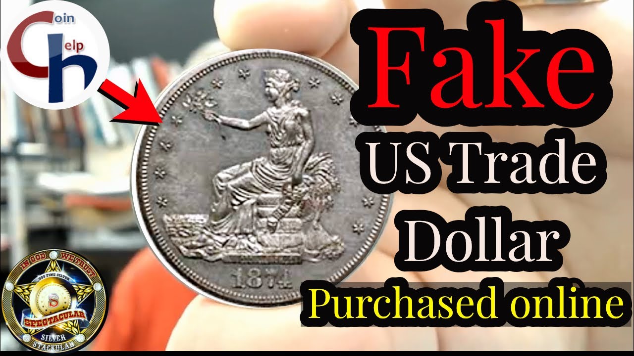 Fake US Trade Dollar Purchased Online. COINHELPU featured coin!