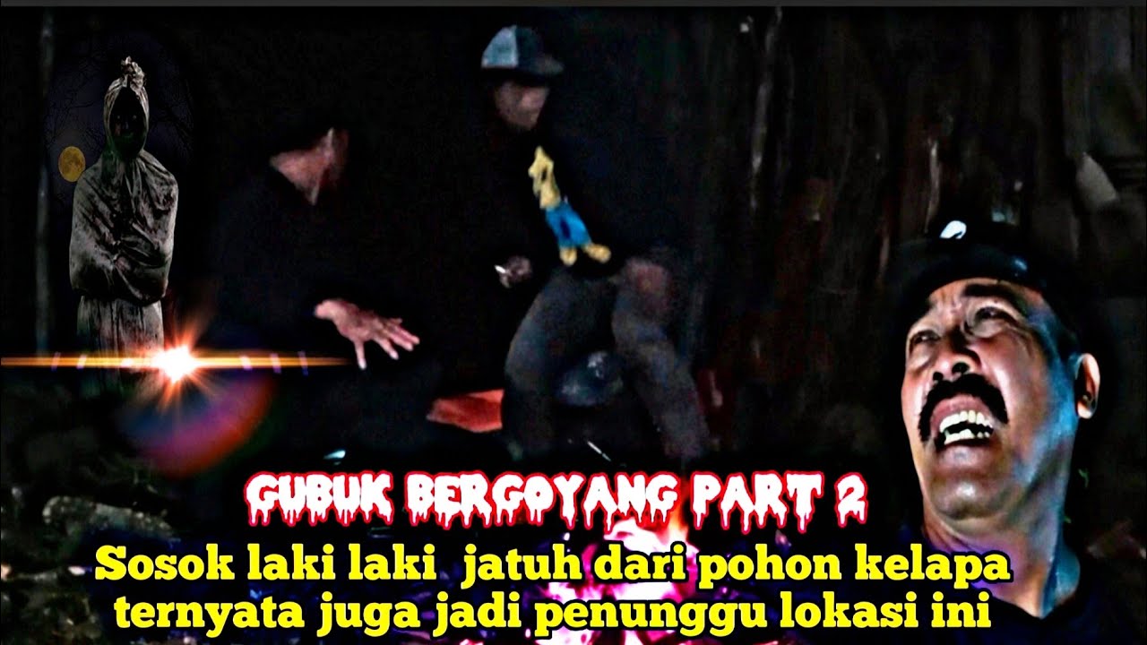 CAMPING HOROR: Sosok ini nekat menampakan wujud aslinya