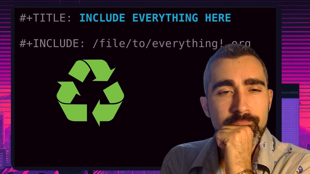 Emacs | Org File Includes SO Awesome
