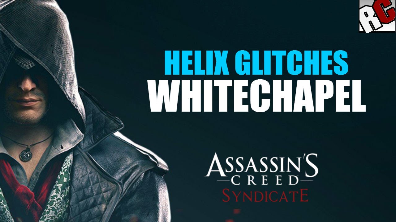 All Helix Glitches in Whitechapel - Assassin's Creed: Syndicate (Helix Glitch Locations)