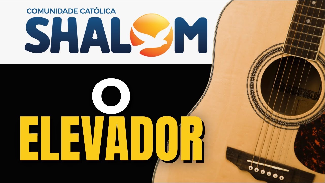 🎸 Aprenda a tocar O Elevador - Shalom no Violão 🙏
