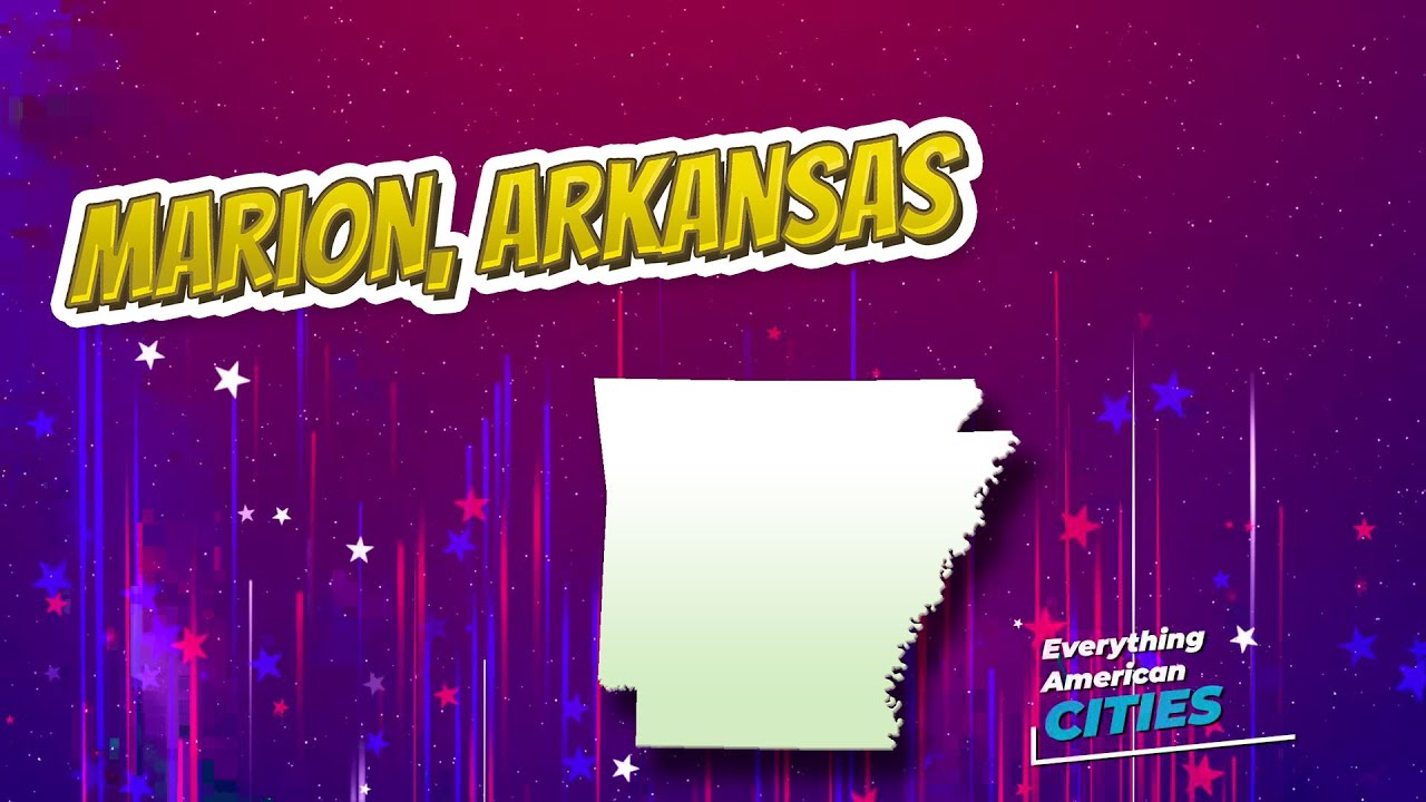 Marion, Arkansas ⭐️🌎 AMERICAN CITIES 🌎⭐️