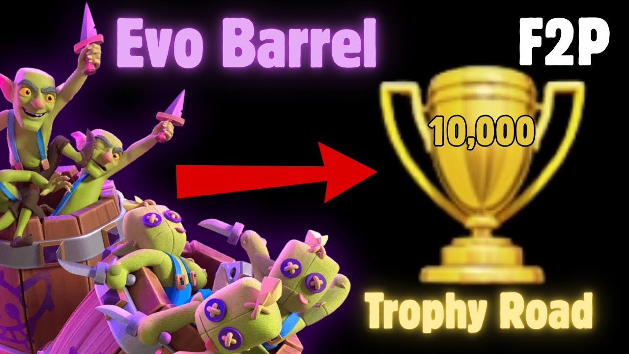 Evo Barrel is the most *CLUTCH* card (F2P Trophy Road)