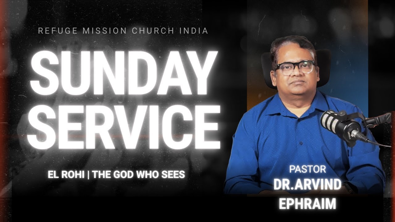 El Rohi | The God Who Sees | Hindi | Dr. Arvind Ephraim