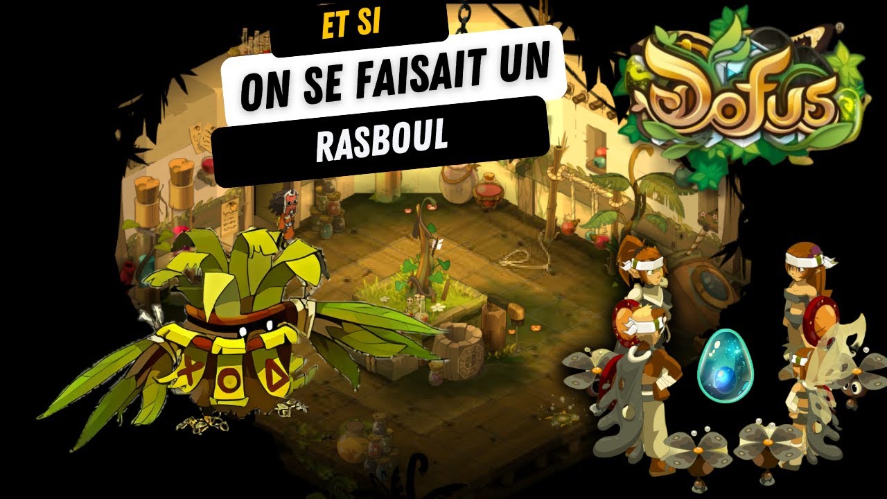 [Dofus] Donjon Rasboul Succès [Premier] [Chrono] et [Spécial] Cra, Panda, Eni, Sadi Team lvl 11X