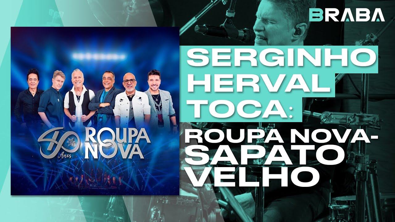 Sapato Velho - Roupa Nova (SERGINHO HERVAL) | Braba Música (DRUMCAM)