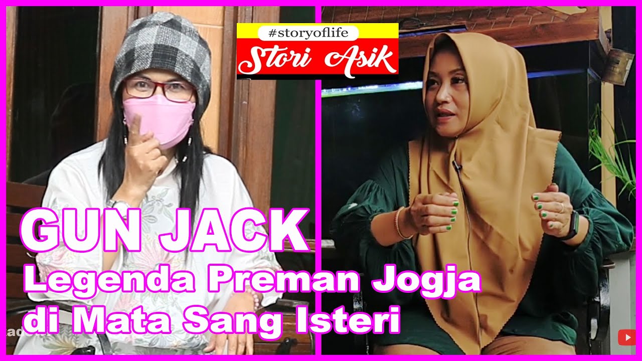 GUN JACK Legenda Preman Jogja di Mata Sang Isteri